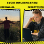 BYCIE INFLUENCEREM