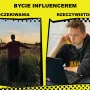 BYCIE INFLUENCEREM